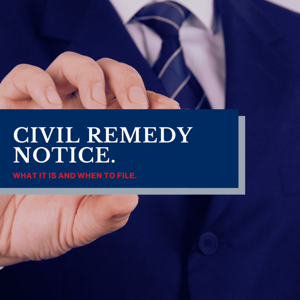 what is a civil remedy notice.when to file a civil remedy notice. the professional law group