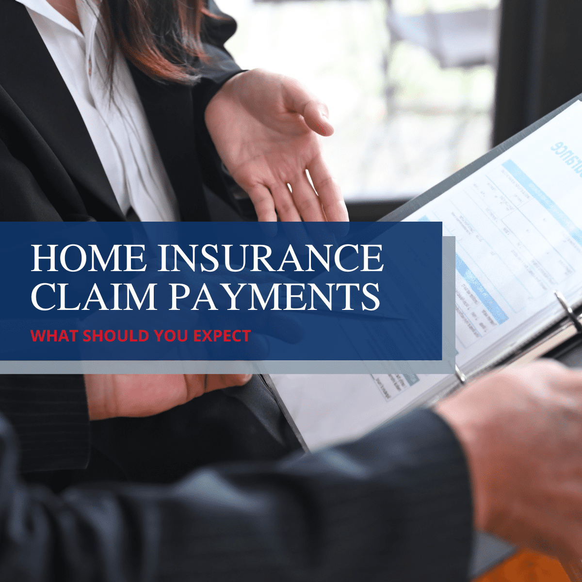 How Do Home Insurance Claim Payments Work?