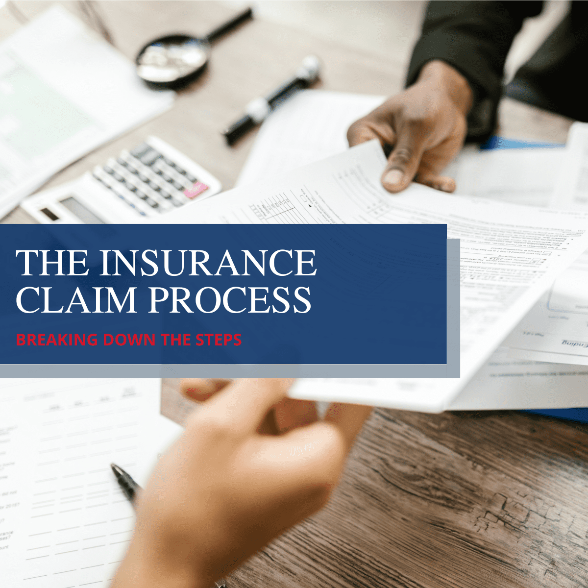 Breaking Down the Property Insurance Claim Process