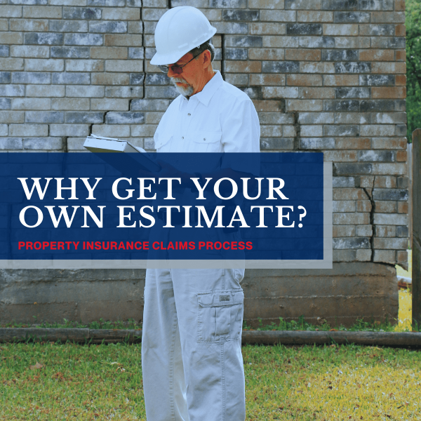 why you should get your own property damage estimate public adjuster